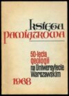 Księga pamiątkowa – 50-lecia geologii na Uniwersytecie Warszawskim; 1968