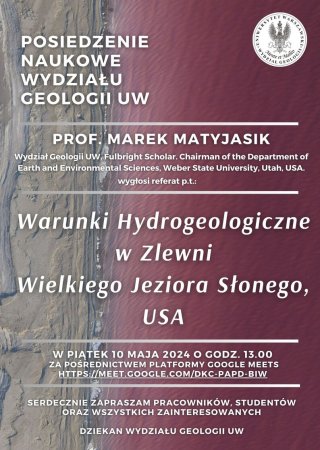plakat – Posiedzenie Naukowe Wydziału Geologii w dniu 10.05.2024