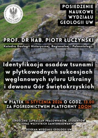 plakat – Posiedzenie Naukowe Wydziału Geologii w dniu 16.01.2026
